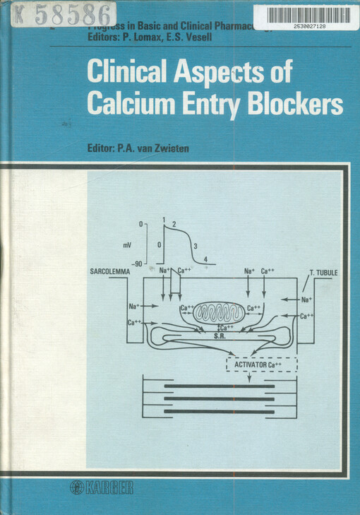 Progress in basic and clinical pharmacology. Vol. 2, Clinical aspects of calcium entry blochers