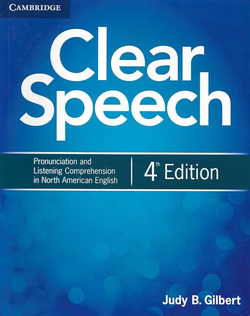 Clear speech :pronunciation and listening comprehension in North American English.[Student's book]