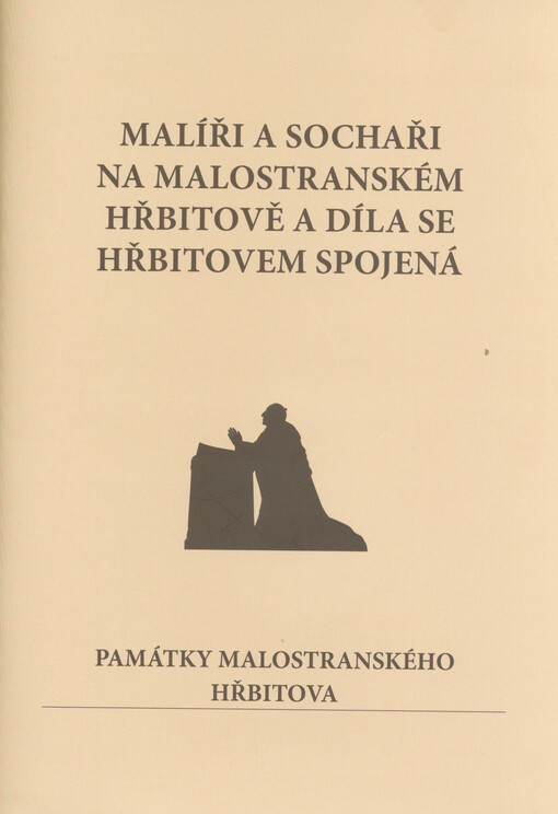 Malíři a sochaři na Malostranském hřbitově a díla se hřbitovem spojená