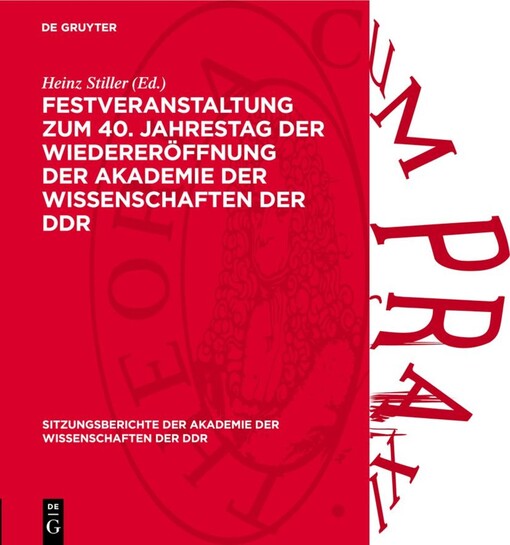 Festveranstaltung zum 40. Jahrestag der Wiederöffnung der Akademie der Wissenschaften der DDR :Leibnitz-Tag am 4. Juli 1986
