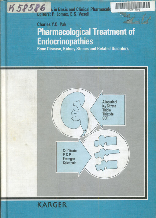 Progress in basic and clinical pharmacology. Vol. 5, Pharmacological treatment of endocrinopathies : bone disease, kidney stones and related disorders