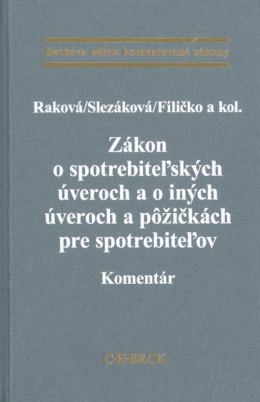 Zákon o spotrebiteľských úveroch a o iných úveroch a pôžičkách pre spotrebiteľov : komentár