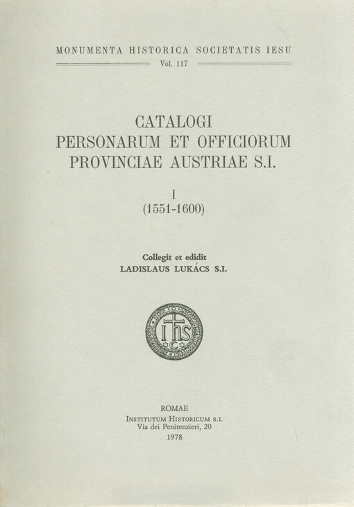 Catalogi personarum et officiorum provinciae Austriae S.I.. I, (1551-1600)