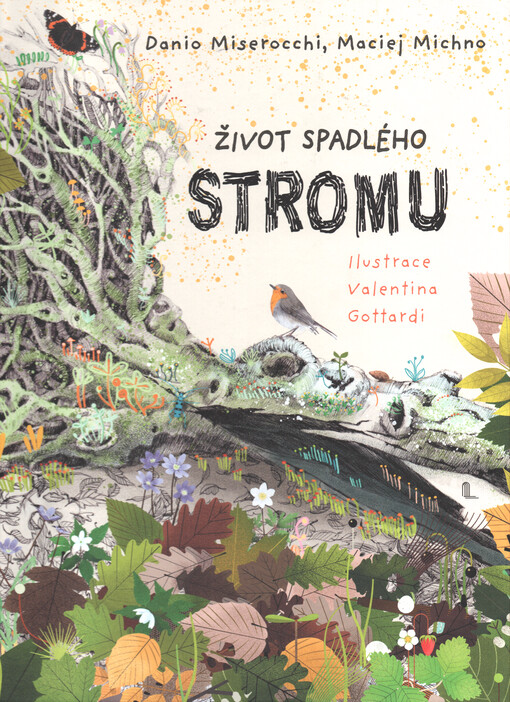 Život spadlého stromu