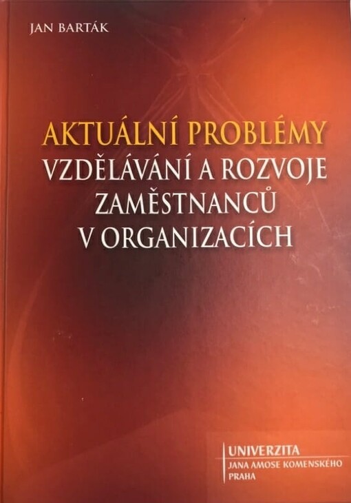 Aktuální problémy vzdělávání a rozvoje zaměstnanců v organizacích