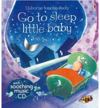 Go to sleep, little baby :[with soothing music CD]