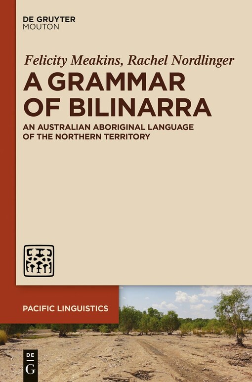 A grammar of Bilinarraan Australian aboriginal language of the Northern Territory