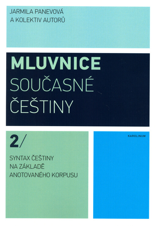 Mluvnice současné češtiny. 2, Syntax češtiny na základě anotovaného korpusu