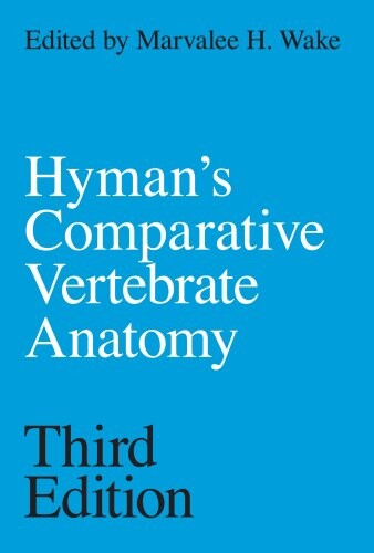 Hyman's comparative vertebrate anatomy