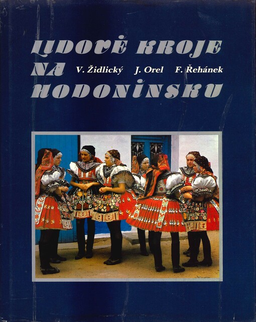 Lidové kroje na Hodonínsku