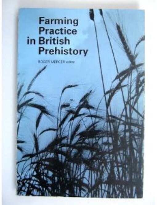 Farming Practice in British Prehistory