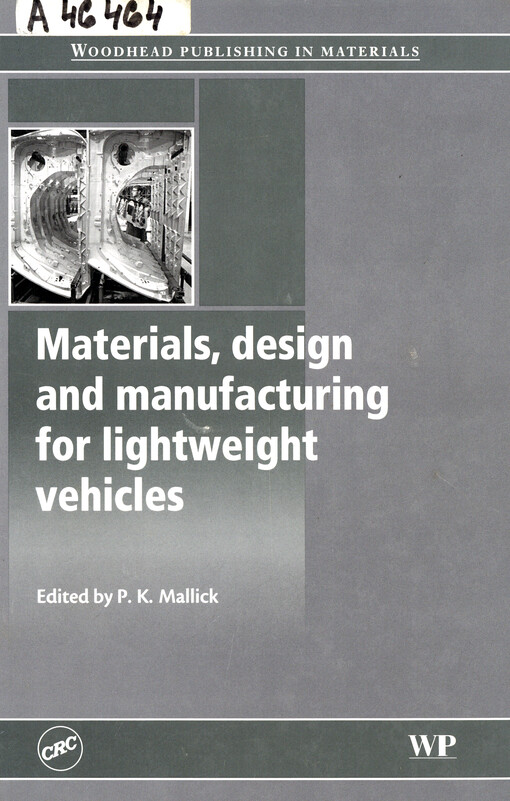 Materials, design and manufacturing for lightweight vehicles