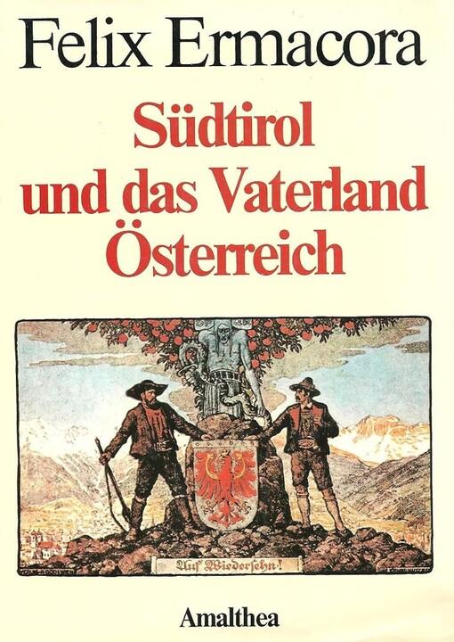 Südtirol und das Vaterland Östarreich