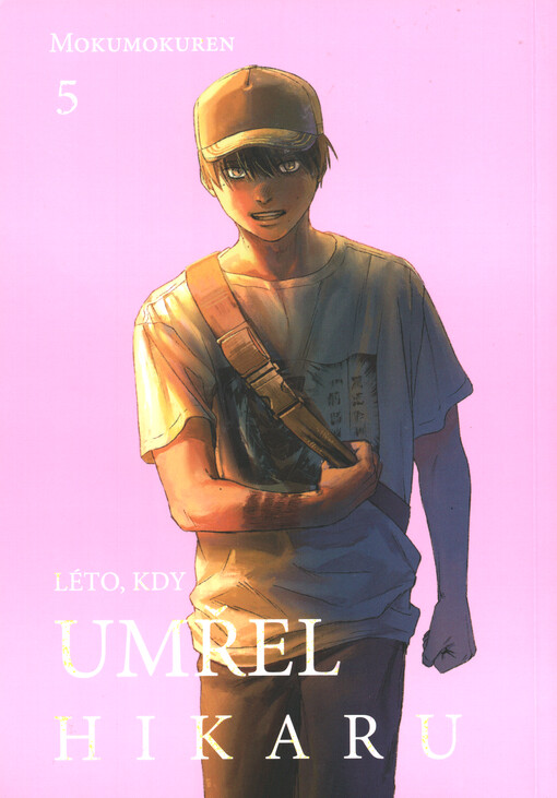 Léto, kdy umřel Hikaru. 5