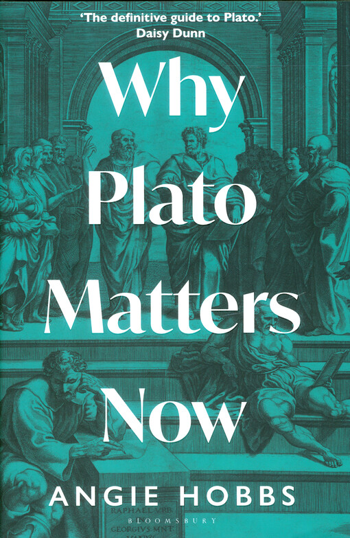 Why Plato matters now