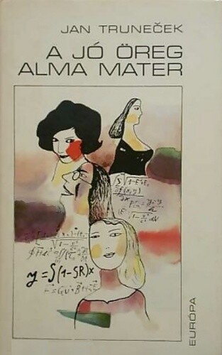 A jó öreg alma mater /