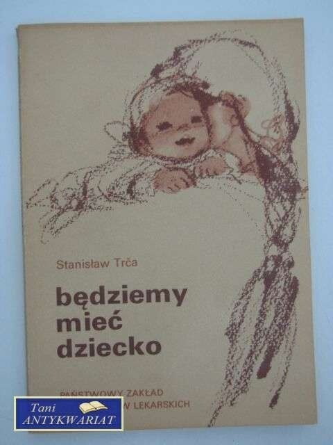 Będziemy mieć dziecko /