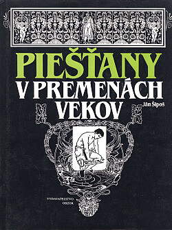 Piešťany v premenách vekov