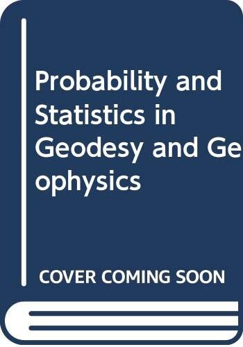 Probability and statistics in geodesy and geophysics
