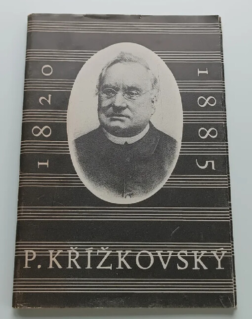 Pavel Křížkovský :k 150. výročí jeho narození
