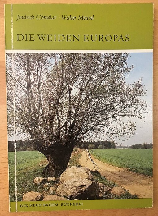Die Weiden Europas :Die Gattung Salix