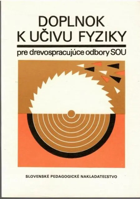 Doplnok k učivu fyziky pre drevospracujúce odbory SOU