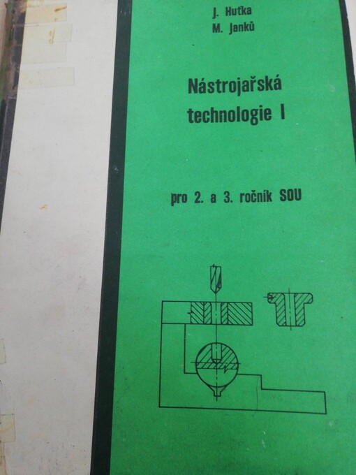 Nástrojárska technológia 1 pre 2. ročník stredných odborných učilíšť učebného odboru nástrojár