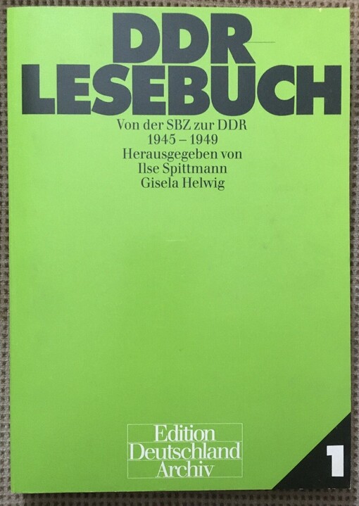 DDR-Lesebuch :Von der SBZ zur DDR 1945-1949