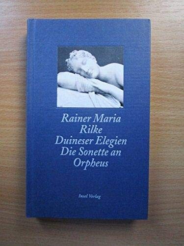 Duineser Elegien ;Die Sonette an Orpheus