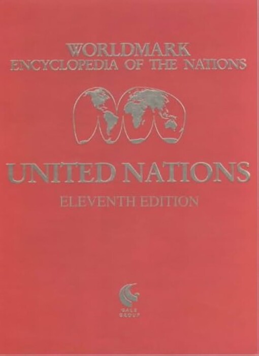 Worldmark encyclopedia of the nations.Volume 1,United Nations