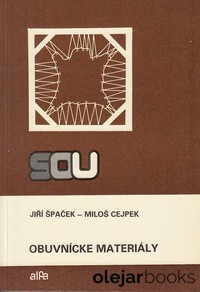 Obuvnícke materiály. :Pre 1. a 2. ročník SOU učebného odboru výroba obuvi
