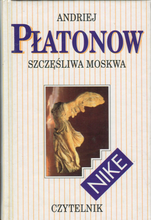 Szczęśliwa Moskwa ;Spor ; Powieść techniczna