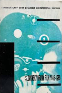 Slovenský hraný film 1946-1969 :zborník štúdií