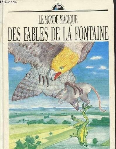 Le monde magique des fables de la Fontaine /