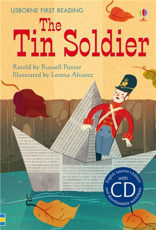 The Tin Soldier :based on a story by Hans Christian Andersen