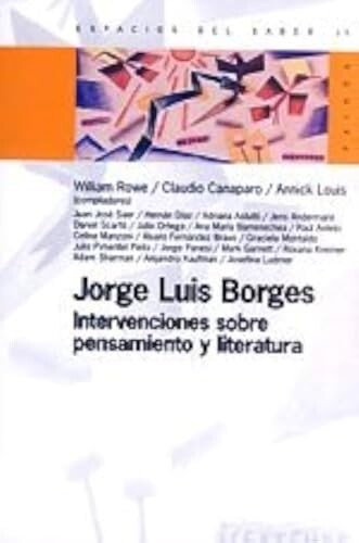 Jorge Luis Borges :intervenciones sobre pensamiento y literatura