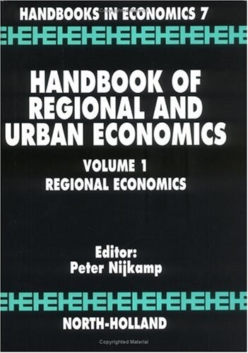 Handbook of regional and urban economics. Vol. 1, Regional economics