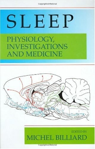 Sleep : physiology, investigations, and medicine