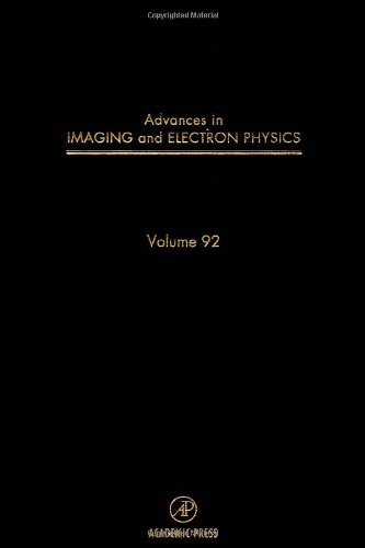 Advances in Imaging and Electron Physics. Vol. 92