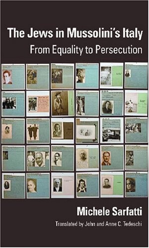 The Jews in Mussolini's Italy : from equality to persecution