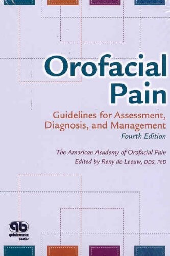 Orofacial Pain: Guidelines for Assessment, Diagnosis, and Management