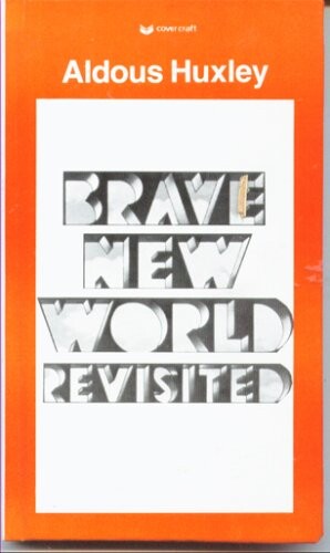 Brave New World Revisited