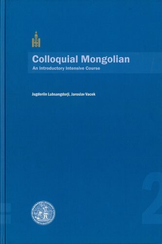 Colloquial Mongolian : an introductory intensive course