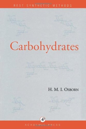 Carbohydrates (Best Synthetic Methods)