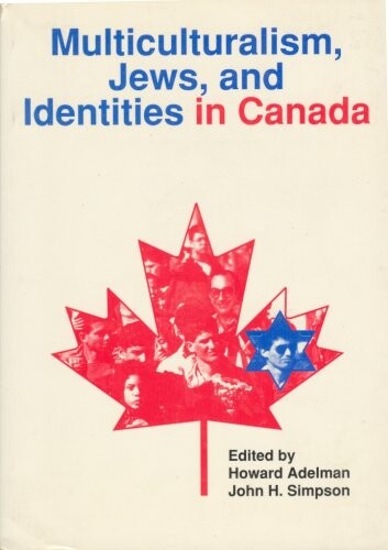 Canadian studies Collection, Multiculturalism, Jews and Identities in Canada