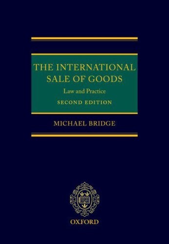 The International Sale of Goods: Law and Practice