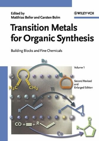 Transition Metals for Organic Synthesis : Building Blocks and Fine Chemicals, Vol.2