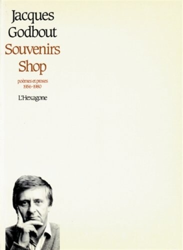 Souvenirs shop : poemes et proses, 1956-1980