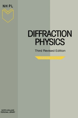 Diffraction Physics, Third Edition (North-Holland Personal Library)