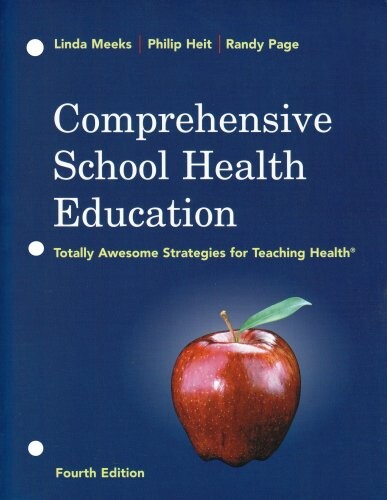 Comprehensive School Health Education: Totally Awesome Strategies for Teaching Health